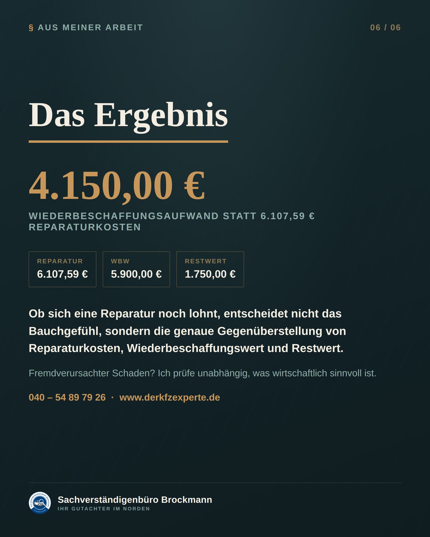 Knapper wirtschaftlicher Totalschaden – 207 € über der Grenze – Dokumentation Seite 6 von 6
