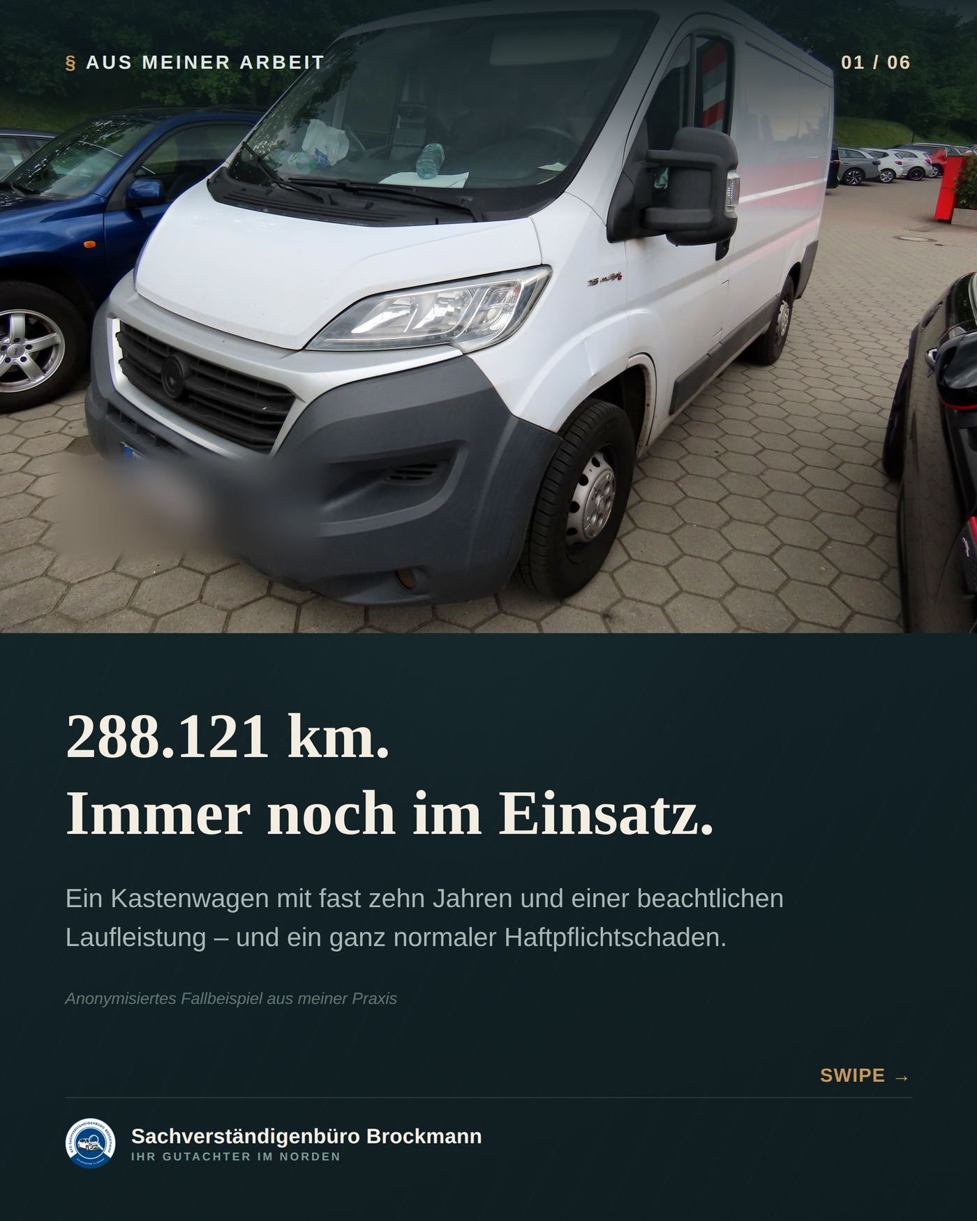 Kastenwagen mit 288.121 km – Streifschaden an der linken Seite