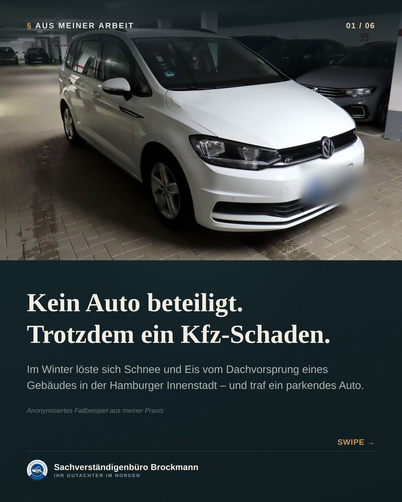 VW Touran – Schneedruckschaden ohne beteiligtes Fahrzeug