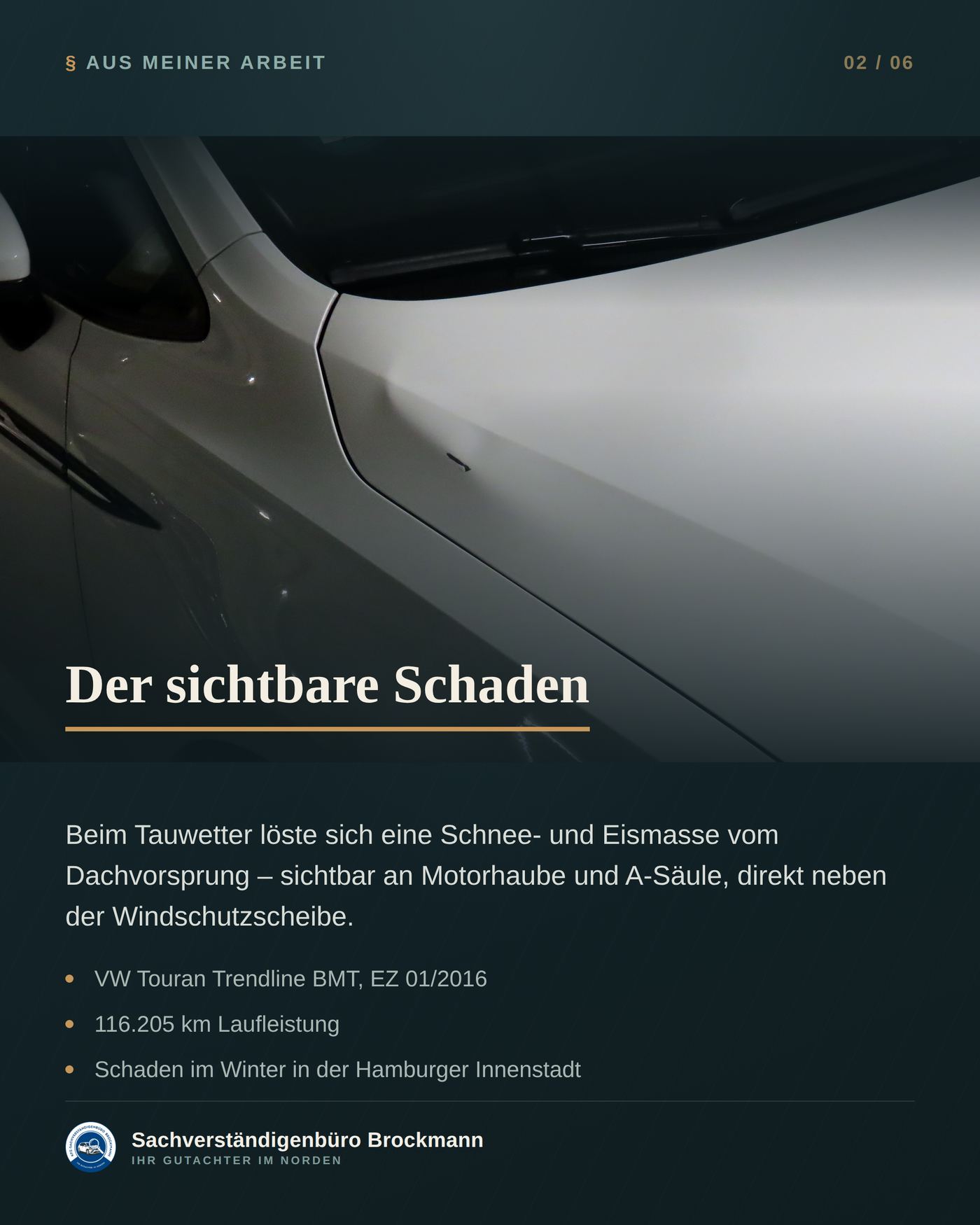 VW Touran – Schneedruckschaden ohne beteiligtes Fahrzeug &ndash; Dokumentation Seite 2 von 6