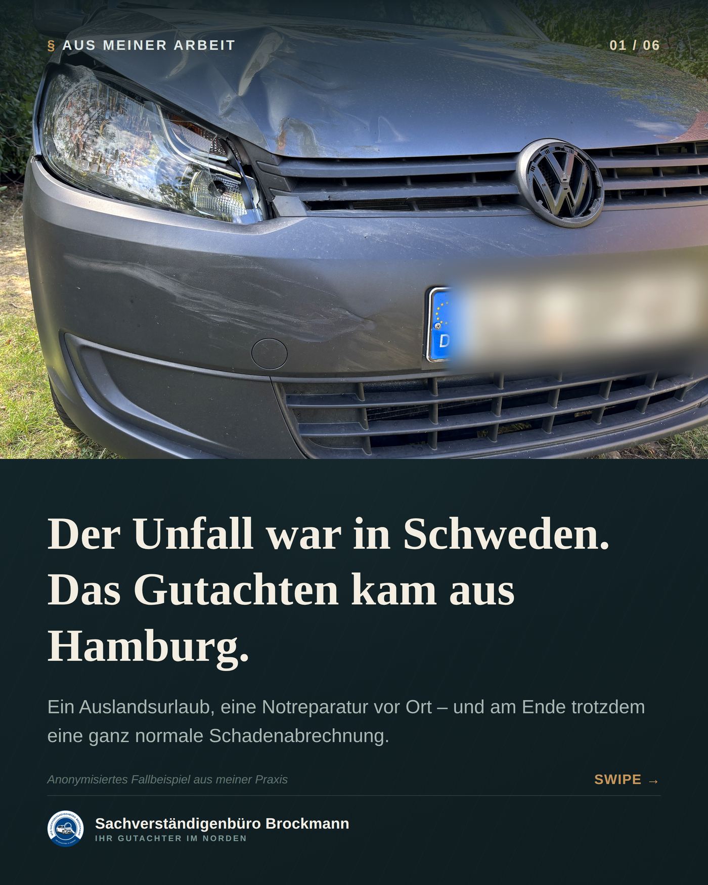 VW Caddy – der Unfall war in Schweden, das Gutachten kam aus Hamburg
