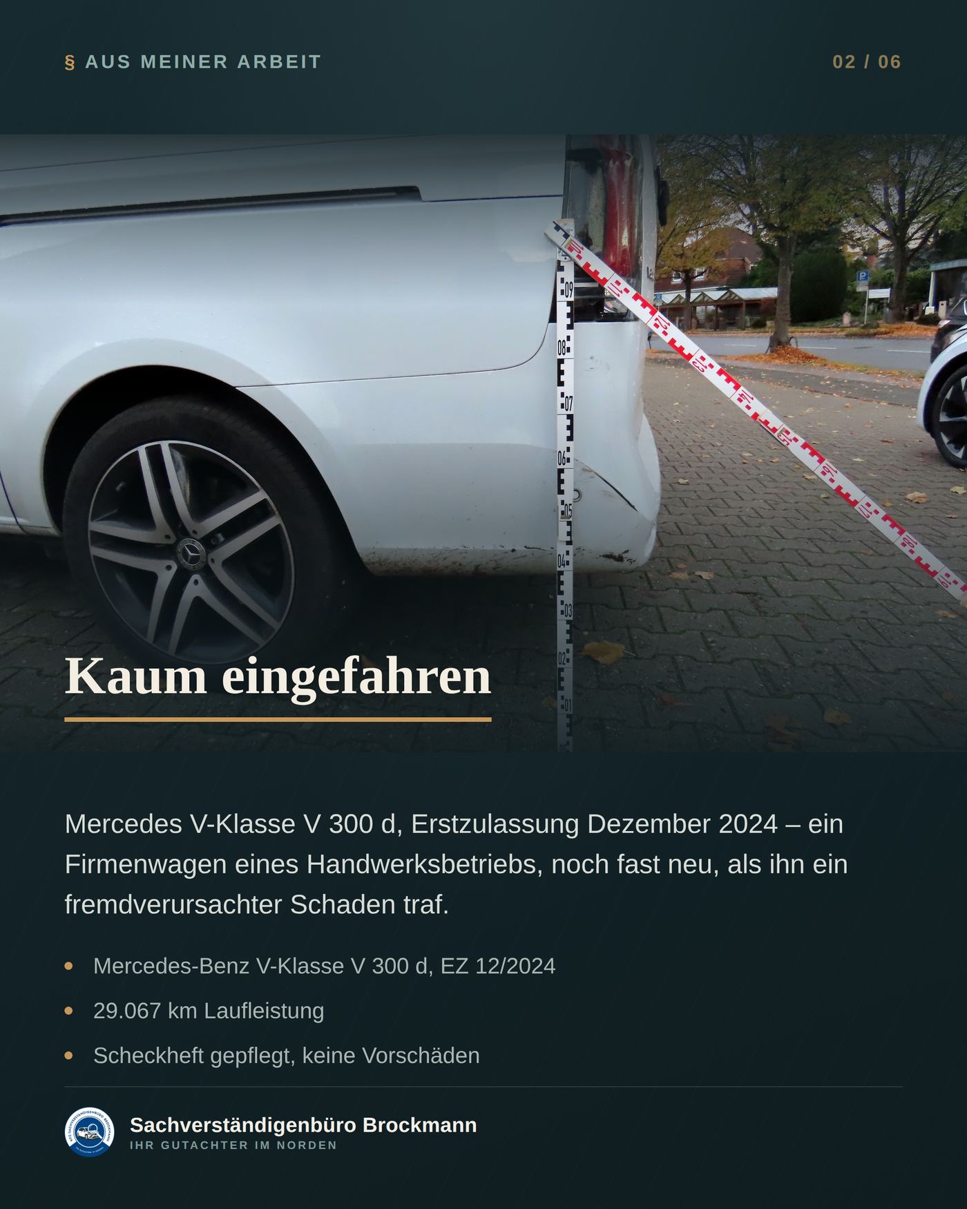Mercedes V-Klasse – Fremdschaden nach elf Monaten – Dokumentation Seite 2 von 6
