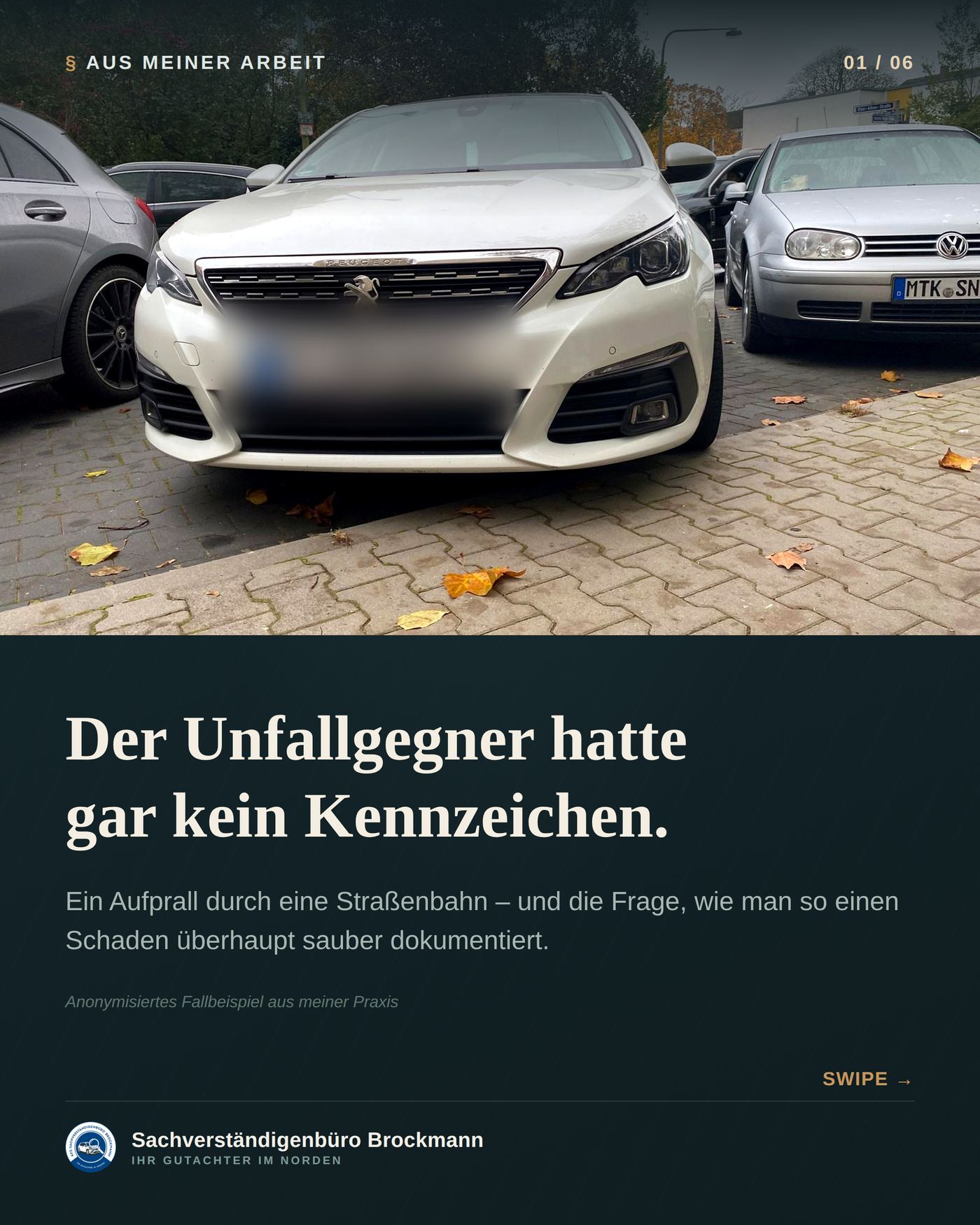 Peugeot 308 SW – der Unfallgegner hatte gar kein Kennzeichen