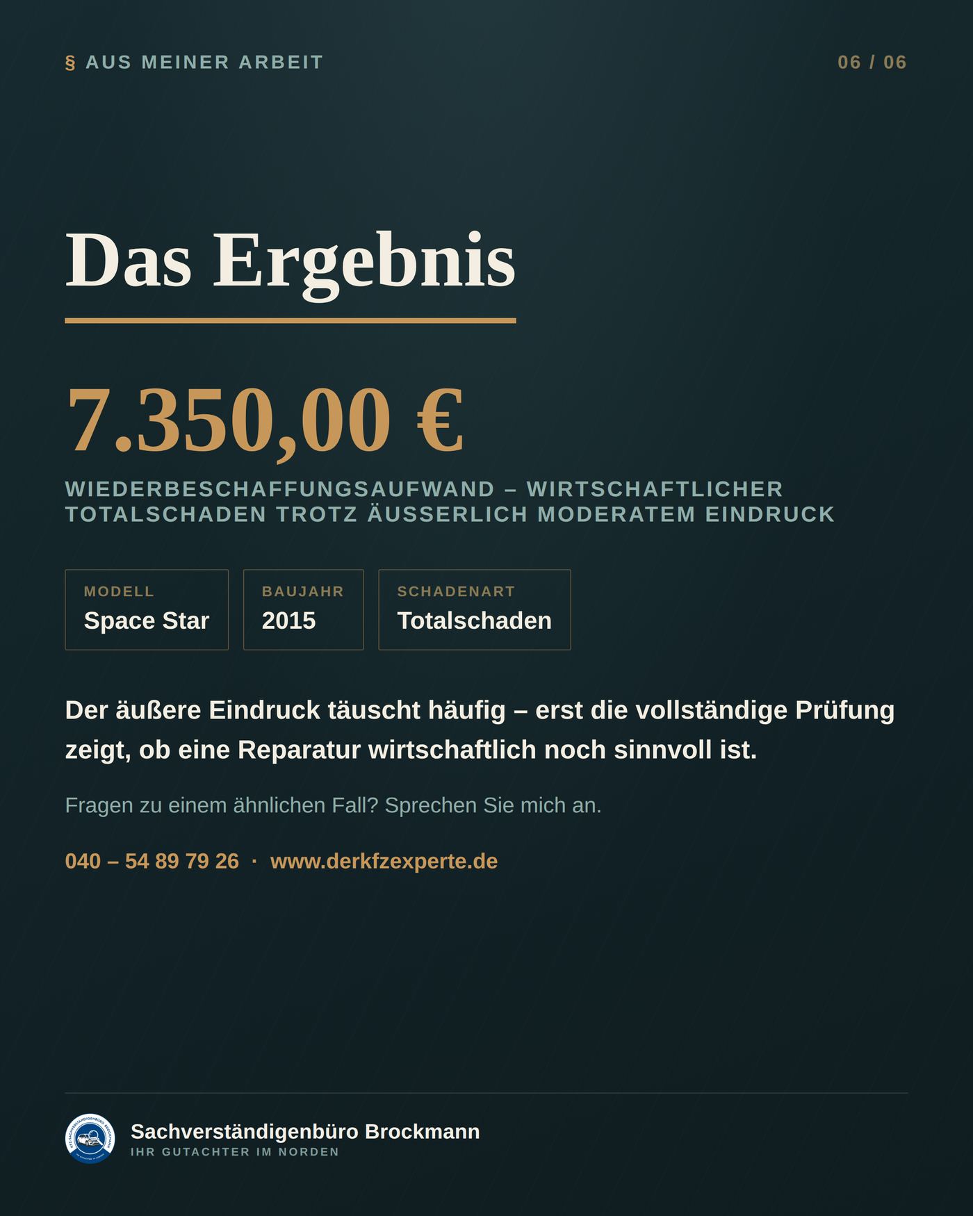 Von außen kaum zu sehen – trotzdem wirtschaftlicher Totalschaden – Dokumentation Seite 4 von 4