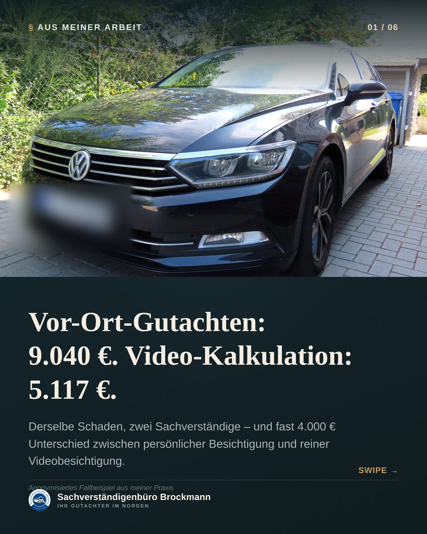 VW Passat Variant – Vor-Ort-Gutachten gegen Video-Kalkulation