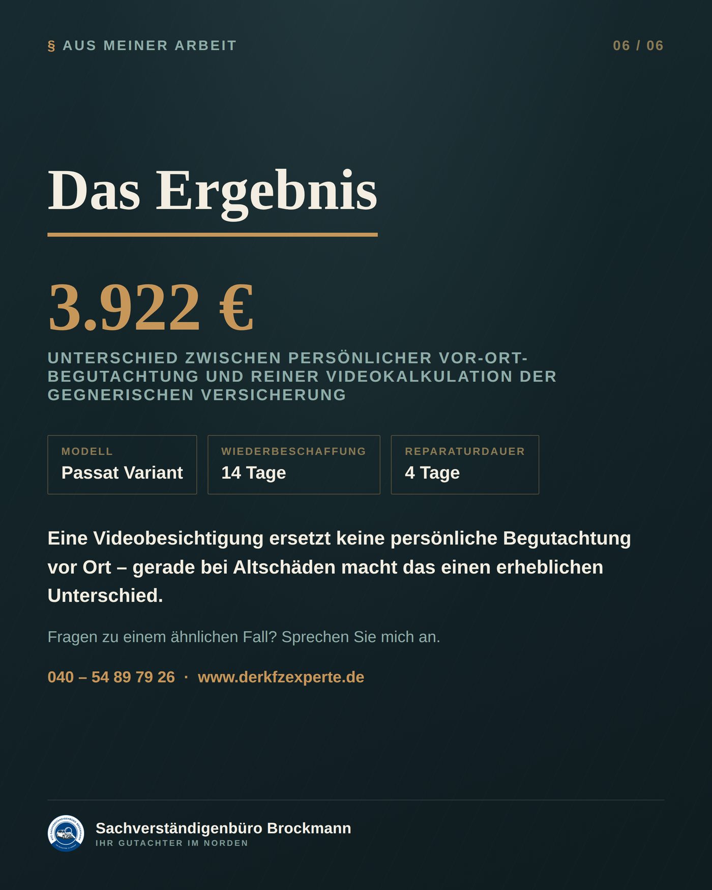 VW Passat Variant – Vor-Ort-Gutachten gegen Video-Kalkulation – Dokumentation Seite 6 von 6