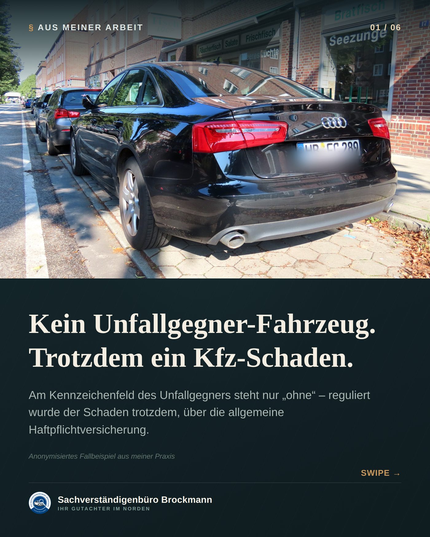 Audi A6 – Haftpflichtschaden ganz ohne Unfallgegner-Fahrzeug