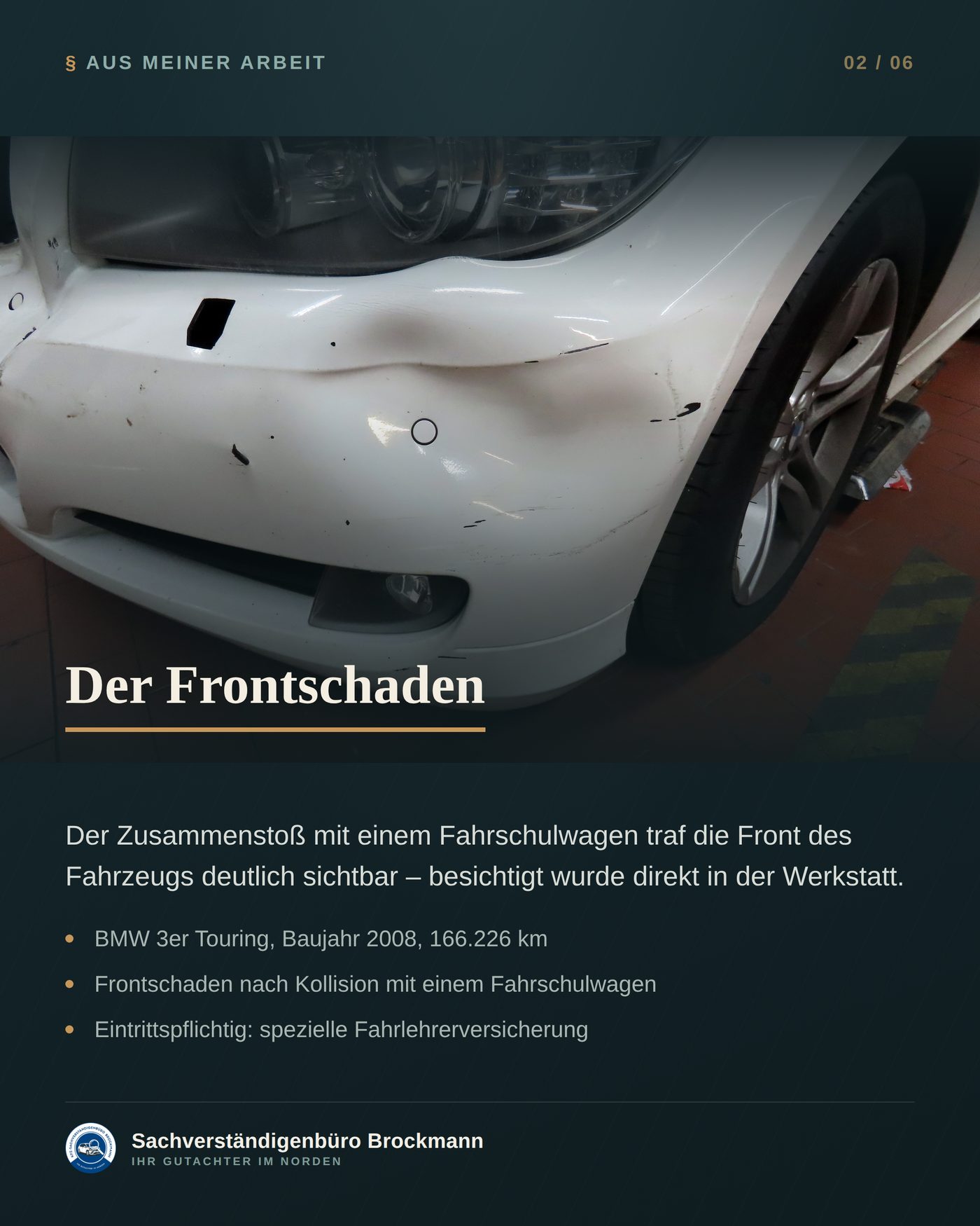 BMW 3er Touring – wenn ein Fahrschüler den Unfall verursacht – Dokumentation Seite 2 von 6
