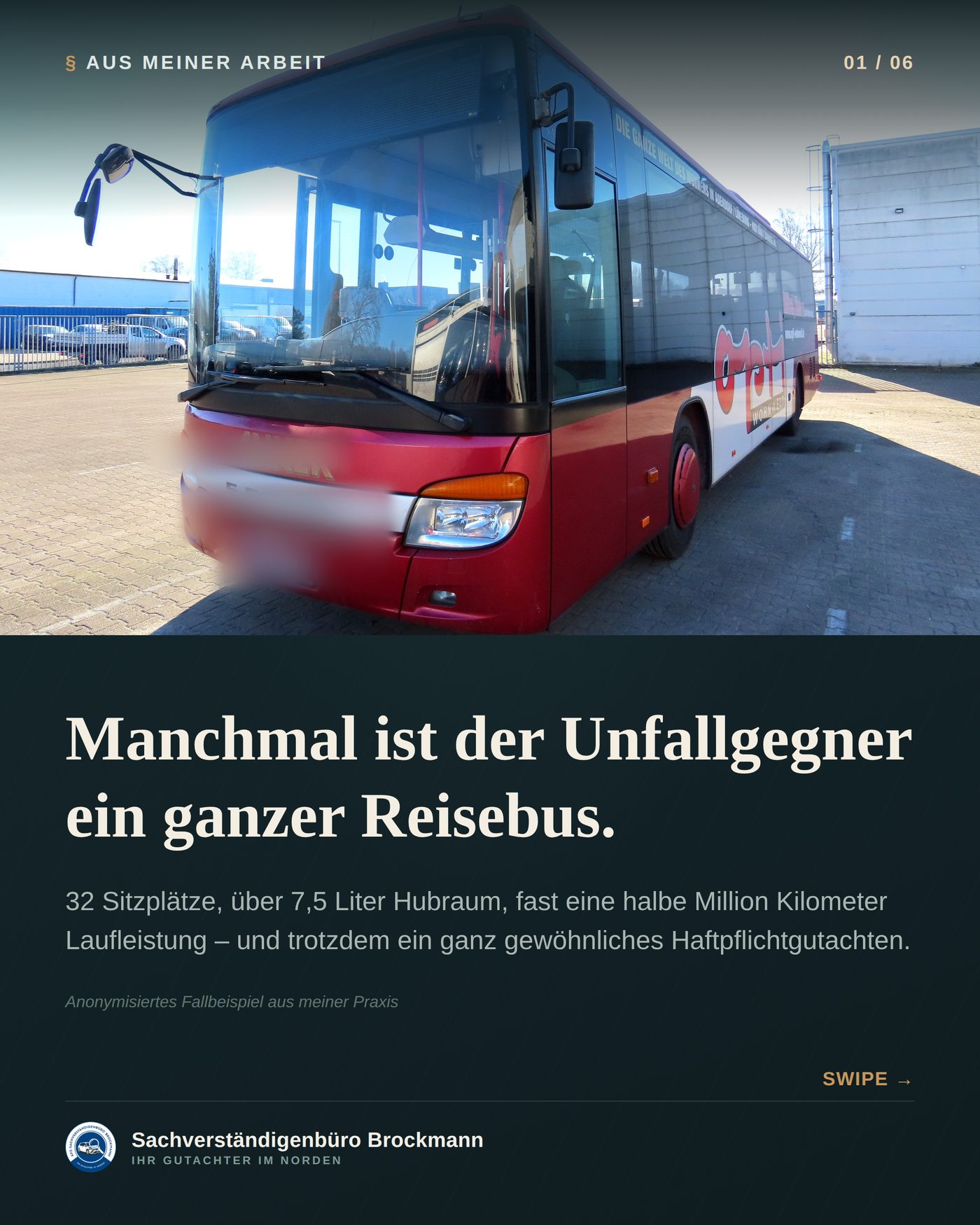 Reisebus – Streifschaden über die ganze Seitenwand