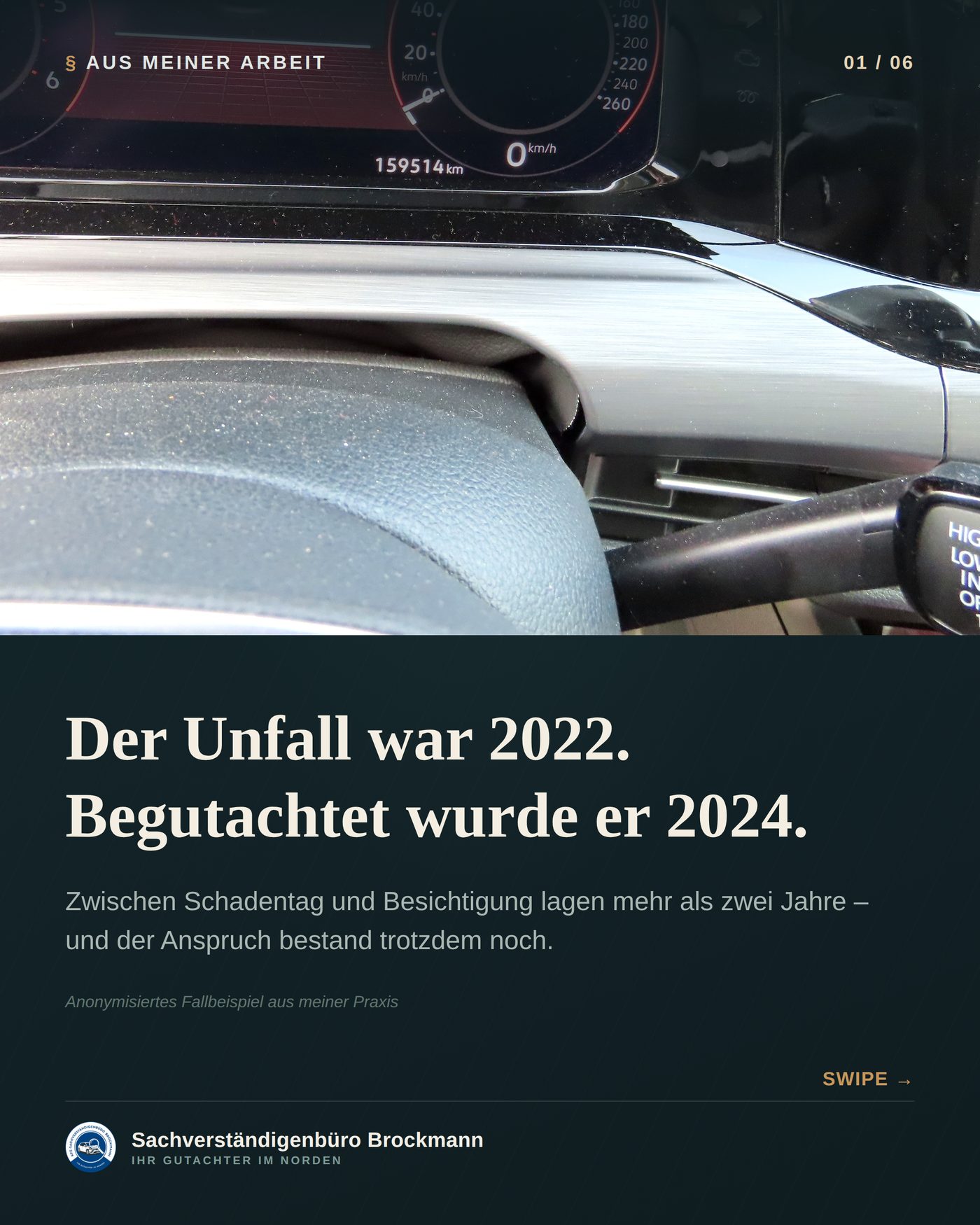 Firmenwagen – Unfall 2022, Begutachtung 2024